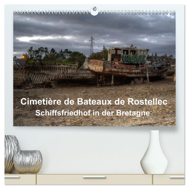Produktbild: Cimeti&egrave;re de Bateaux de Rostellec (hochwertiger Premium Wandkalender 2026 DIN A2 quer), Kunstdruck in Hochglanz