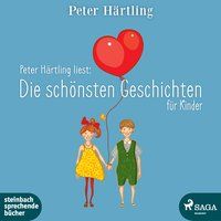 Produktbild: Peter H&auml;rtling liest: Die sch&ouml;nsten Geschichten f&uuml;r Kinder