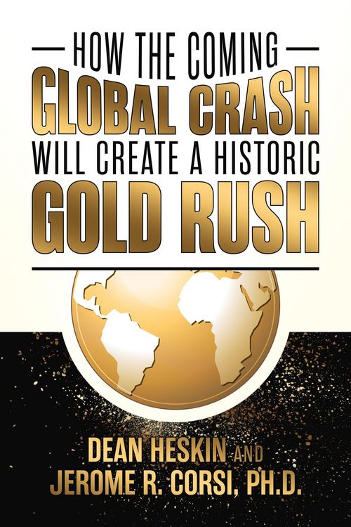 Produktbild: How the Coming Global Crash Will Create a Historic Gold Rush