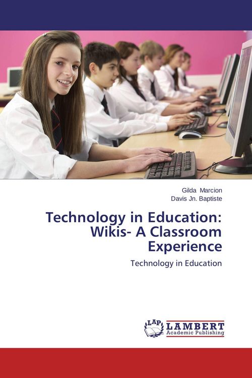 Produktbild: Technology in Education: Wikis- A Classroom Experience