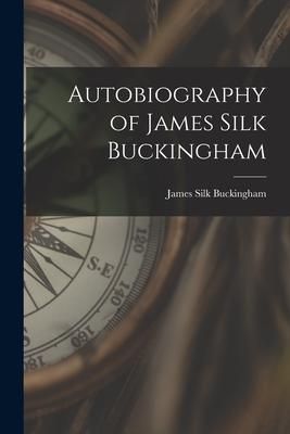 Produktbild: Autobiography of James Silk Buckingham