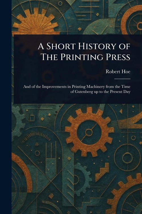 Produktbild: A Short History of The Printing Press