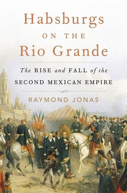 Produktbild: Habsburgs on the Rio Grande