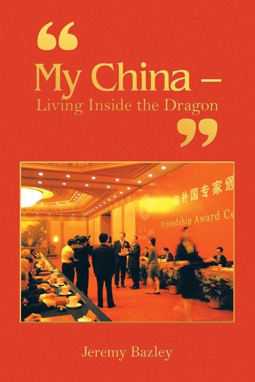 Produktbild: "My China - Living Inside the Dragon"