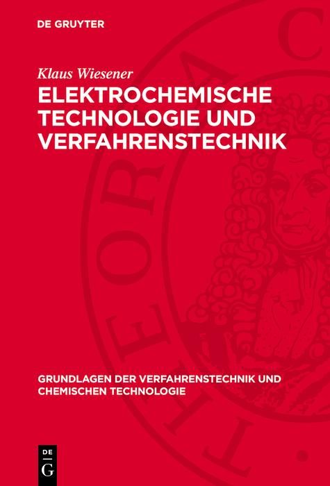 Produktbild: Elektrochemische Technologie und Verfahrenstechnik