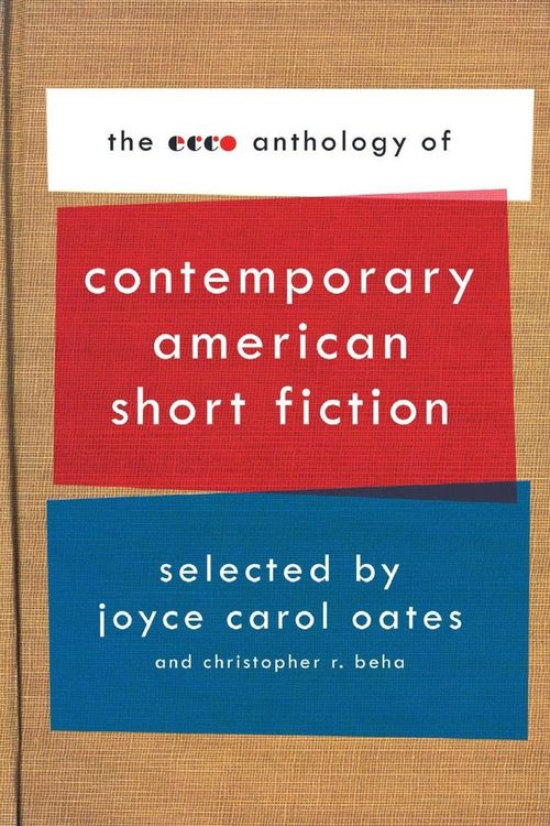 Produktbild: The Ecco Anthology of Contemporary American Short Fiction