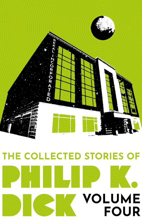 Produktbild: The Collected Stories of Philip K. Dick Volume 4