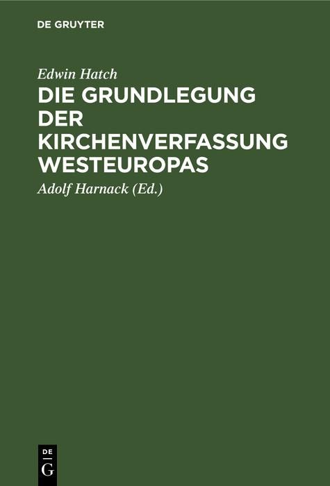 Produktbild: Die Grundlegung der Kirchenverfassung Westeuropas