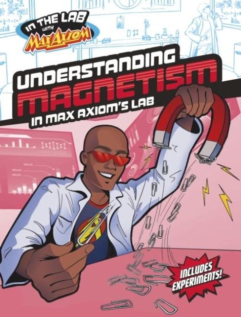 Produktbild: Understanding Magnetism in Max Axiom's Lab