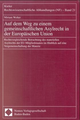 Produktbild: Auf dem Weg zu einem gemeinschaftlichen Asylrecht in der Europ&auml;ischen Union