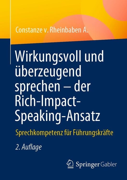 Produktbild: Wirkungsvoll und &uuml;berzeugend sprechen &ndash; der Rich-Impact-Speaking-Ansatz