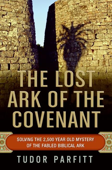 Produktbild: The Lost Ark of the Covenant: Solving the 2,500 Year Old Mystery of the Fabled Biblical Ark