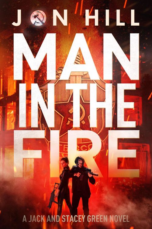 Produktbild: Man In The Fire (Jack and Stacey Green Thrillers, #3)