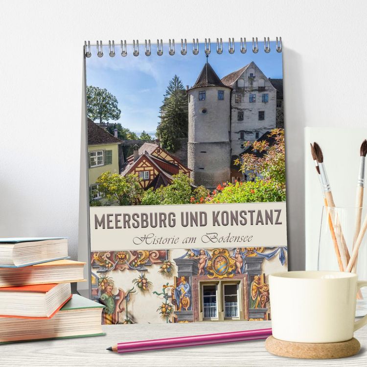 Produktbild: MEERSBURG UND KONSTANZ Historie am Bodensee (Tischkalender 2026 DIN A5 hoch), CALVENDO Monatskalender
