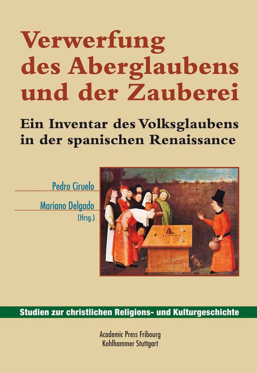 Bild vom Artikel Verwerfung des Aberglaubens und der Zauberei vom Autor Pedro Ciruelo
