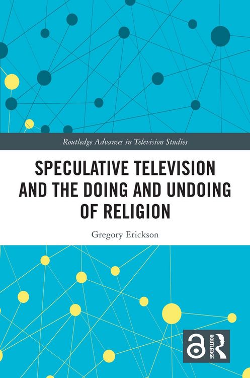 Produktbild: Speculative Television and the Doing and Undoing of Religion