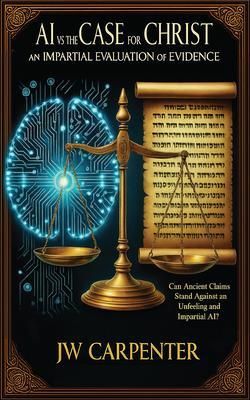 Produktbild: AI vs The Case for Christ an impartial evaluation of evidence