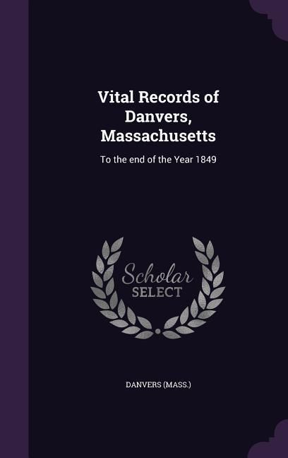 Produktbild: Vital Records of Danvers, Massachusetts