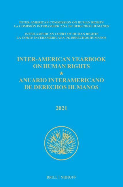 Produktbild: Inter-American Yearbook on Human Rights / Anuario Interamericano de Derechos Humanos, Volume 37 (2021) (Volume IV)