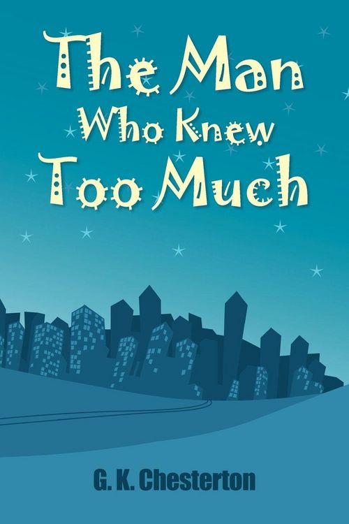 Produktbild: Chesterton, G: Man Who Knew Too Much