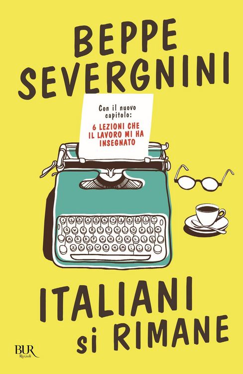 Produktbild: Italiani si rimane. Con il nuovo capitolo: 6 lezioni che il lavoro mi ha insegnato