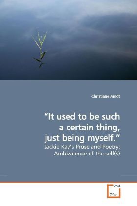 Produktbild: Arndt, C: "It used to be such a certain thing, just being my