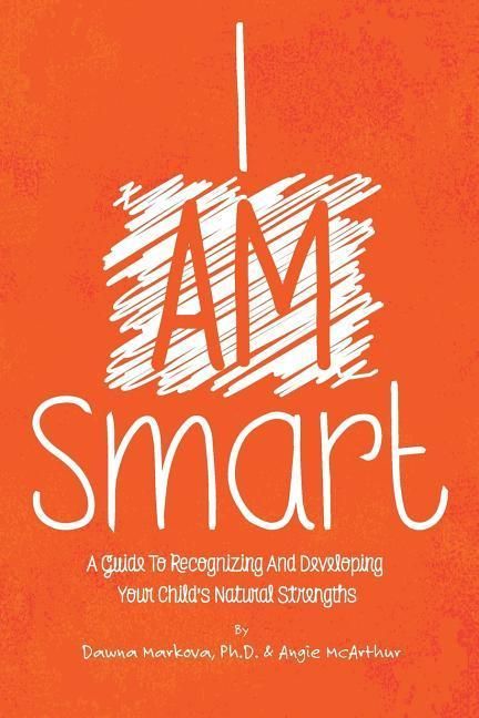 Produktbild: I Am Smart: A Guide To Recognizing And Developing Your Child's Natural Strengths