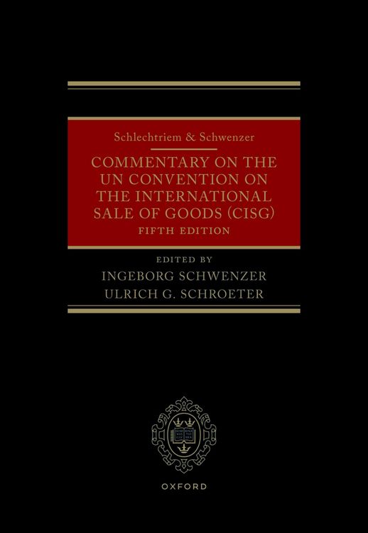 Produktbild: Schlechtriem & Schwenzer: Commentary on the UN Convention on the International Sale of Goods (CISG)
