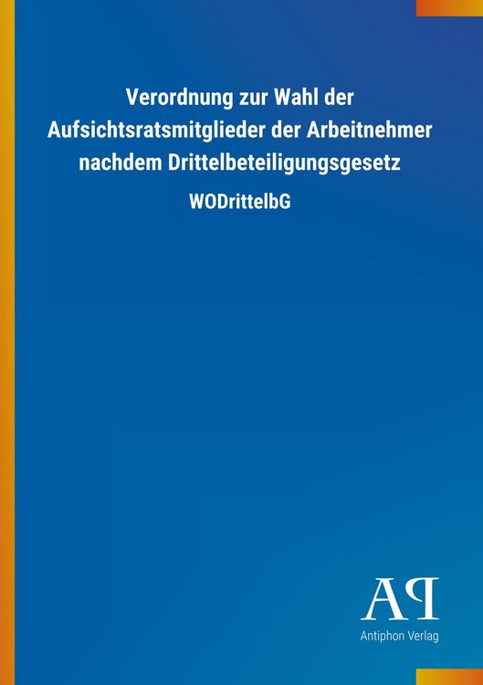Produktbild: Verordnung zur Wahl der Aufsichtsratsmitglieder der Arbeitne