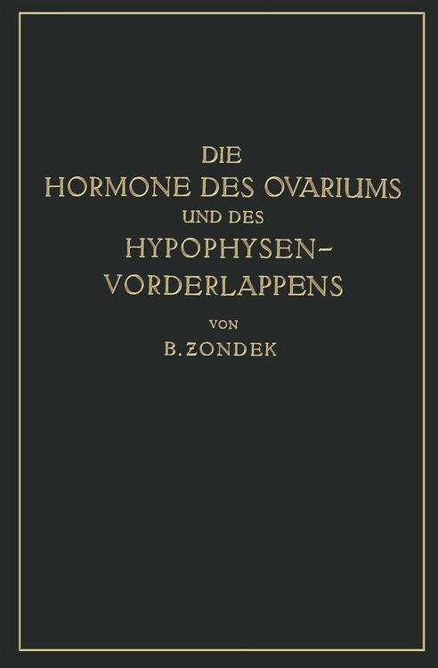 Produktbild: Die Hormone des Ovariums und des Hypophysenvorderlappens