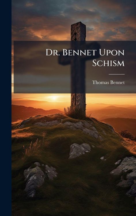 Produktbild: Dr. Bennet Upon Schism