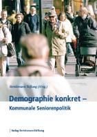 Produktbild: Demographie konkret - Seniorenpolitik in den Kommunen