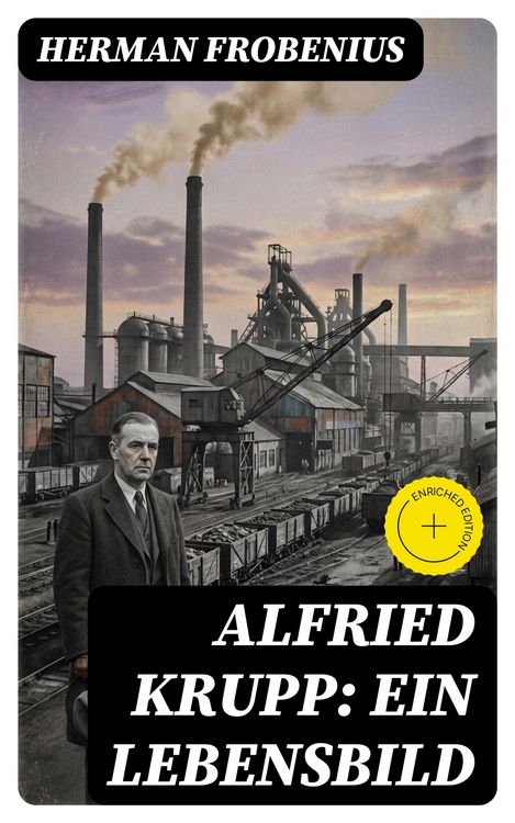 Produktbild: Alfried Krupp: Ein Lebensbild