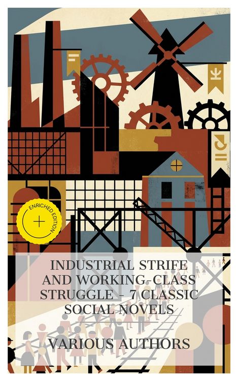Produktbild: Industrial Strife and Working-Class Struggle - 7 Classic Social Novels