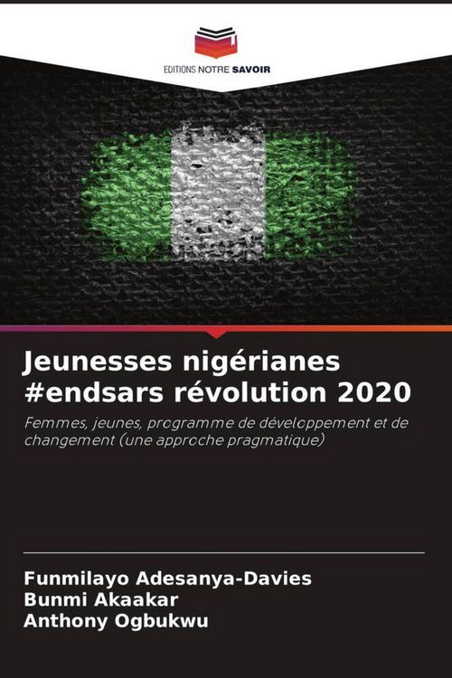 Produktbild: Jeunesses nig&eacute;rianes #endsars r&eacute;volution 2020