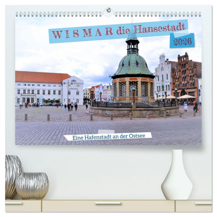Produktbild: WISMAR die Hanststadt (hochwertiger Premium Wandkalender 2026 DIN A2 quer), Kunstdruck in Hochglanz