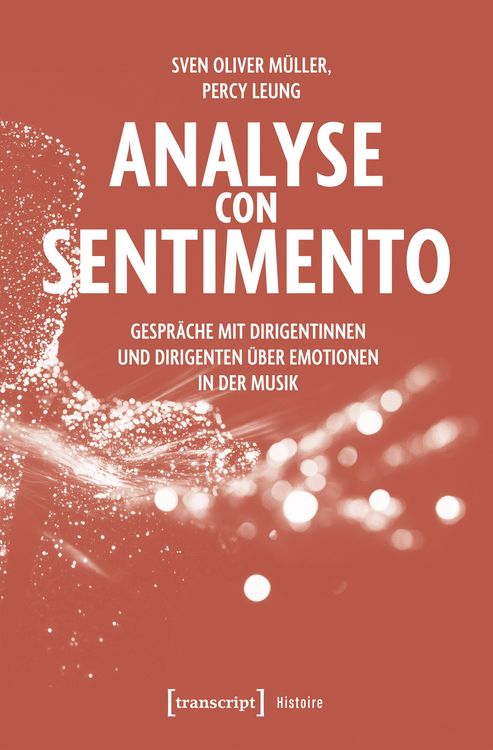 Produktbild: Analyse con Sentimento - Gespr&auml;che mit Dirigentinnen und Dirigenten &uuml;ber Emotionen in der Musik