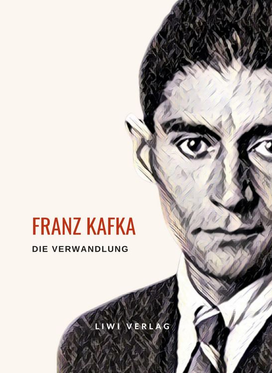 Produktbild: Franz Kafka: Die Verwandlung. Vollst&auml;ndige Neuausgabe