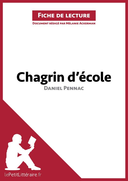 Produktbild: Chagrin d'&eacute;cole de Daniel Pennac (Fiche de lecture)