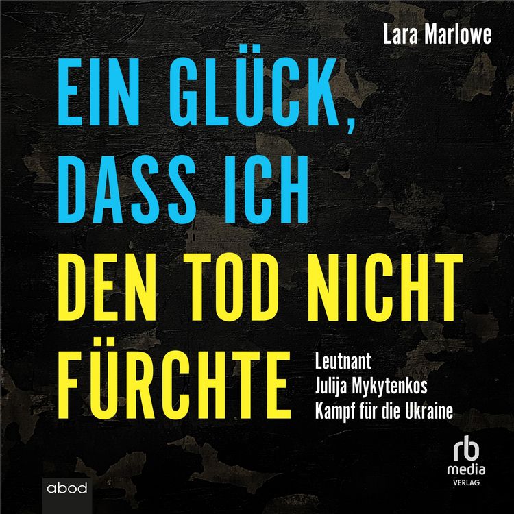 Produktbild: Ein Gl&uuml;ck, dass ich den Tod nicht f&uuml;rchte