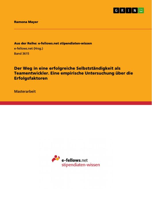 Produktbild: Der Weg in eine erfolgreiche Selbstst&auml;ndigkeit als Teamentwickler. Eine empirische Untersuchung &uuml;ber die Erfolgsfaktoren