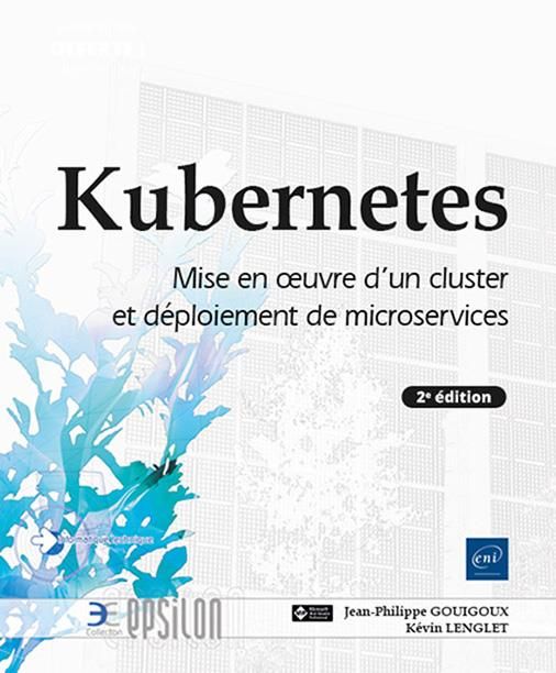 Produktbild: Kubernetes : Mise en oeuvre d'un cluster et d&eacute;ploiement de micro