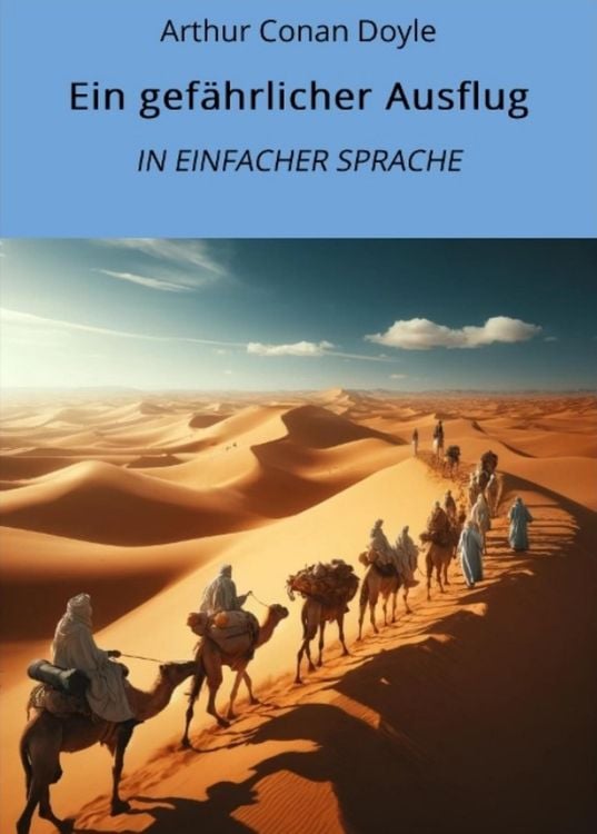 Bild vom Artikel Ein gefährlicher Ausflug: In Einfacher Sprache vom Autor Arthur Conan Doyle