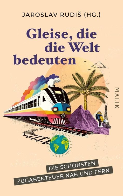 Produktbild: Gleise, die die Welt bedeuten