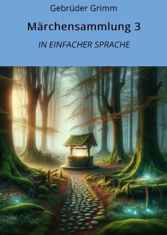 Märchensammlung 3: In Einfacher Sprache