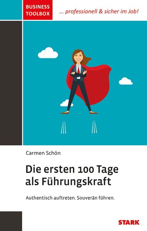 Bild vom Artikel STARK Business Toolbox - Die ersten 100 Tage als Führungskraft - Ratgeber vom Autor Carmen Schön