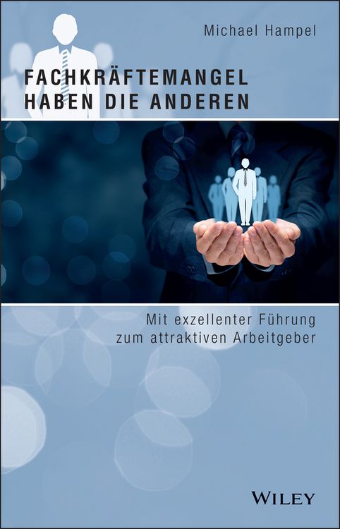 Produktbild: Fachkr&auml;ftemangel haben die anderen