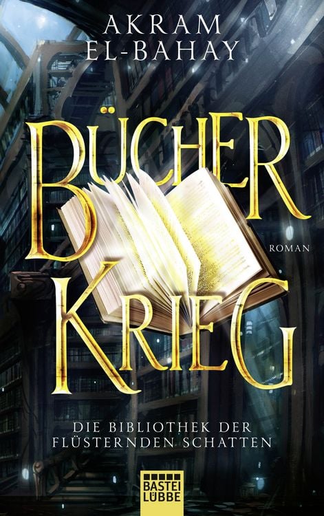 Bild vom Artikel Die Bibliothek der flüsternden Schatten - Bücherkrieg vom Autor Akram El-Bahay