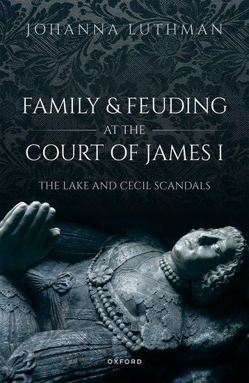 Produktbild: Family and Feuding at the Court of James I