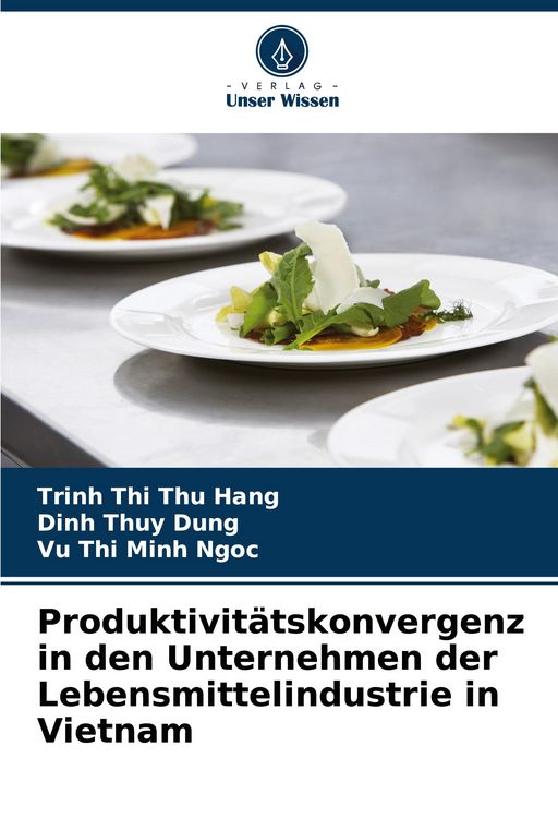 Produktbild: Produktivit&auml;tskonvergenz in den Unternehmen der Lebensmittelindustrie in Vietnam